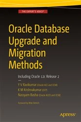 Book cover of Oracle Database Upgrade and Migration Methods by Y V Ravikumar