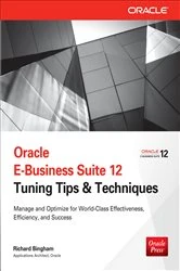 Book cover of Oracle E-Business Suite 12 Tuning Tips & Techniques by Richard Bingham