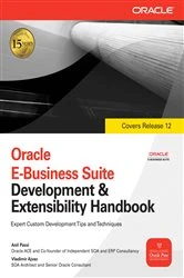 Book cover of Oracle E-Business Suite Development & Extensibility Handbook by Anil Passi