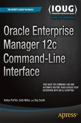 Book cover of Oracle Enterprise Manager 12c Command-Line Interface by Kellyn Pot'Vin
