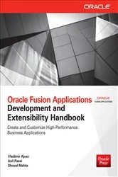 Book cover of Oracle Fusion Applications Development and Extensibility Handbook by Vladimir Ajvaz