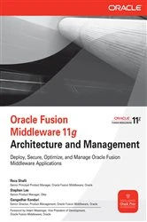 Book cover of Oracle Fusion Middleware 11g Architecture and Management by Reza Shafii