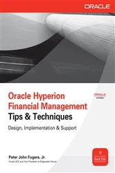 Book cover of Oracle Hyperion Financial Management Tips And Techniques by Peter Fugere