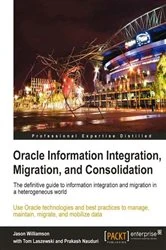 Book cover of Oracle Information Integration, Migration, and Consolidation by Tom Laszewski