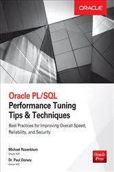 Book cover of Oracle PL/SQL Performance Tuning Tips & Techniques by Michael Rosenblum
