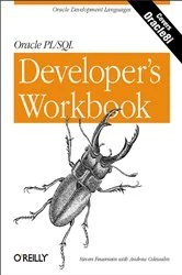 Book cover of Oracle PL/SQL Programming: A Developer's Workbook by Steven Feuerstein