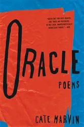 Book cover of Oracle: Poems by Cate Marvin