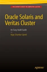 Book cover of Oracle Solaris and Veritas Cluster : An Easy-build Guide by Vijay Shankar Upreti