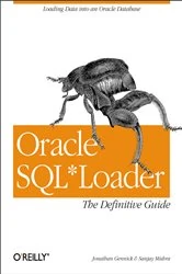 Book cover of Oracle SQL*Loader: The Definitive Guide by Jonathan Gennick