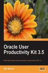 Book cover of Oracle User Productivity Kit 3.5 by Dirk Manuel