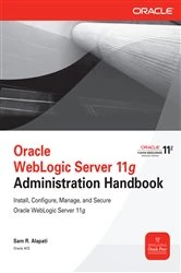 Book cover of Oracle WebLogic Server 11g Administration Handbook by Sam R. Alapati