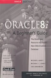Book cover of Oracle8i: A Beginner's Guide by Michael Abbey