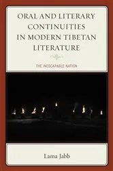 Book cover of Oral and Literary Continuities in Modern Tibetan Literature by Lama Jabb