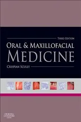 Book cover of Oral and Maxillofacial Medicine (3rd ed.) by Scully MD, PhD, Crispian