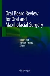 Book cover of Oral Board Review for Oral and Maxillofacial Surgery by Robert Reti