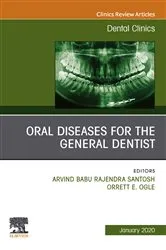 Book cover of Oral Diseases for the General Dentist, An Issue of Dental Clinics of North America E-Book by Orrett E. Ogle DDS