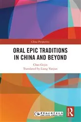 Book cover of Oral Epic Traditions in China and Beyond by Chao Gejin
