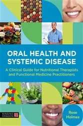 Book cover of Oral Health and Systemic Disease by Rose Holmes