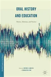 Book cover of Oral History and Education by Kristina R. Llewellyn