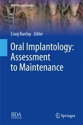 Book cover of Oral Implantology: Assessment to Maintenance by Craig Barclay