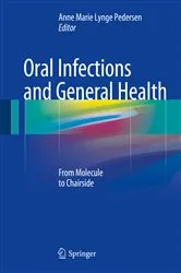 Book cover of Oral Infections and General Health by Anne Marie Lynge Pedersen