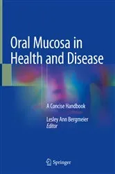 Book cover of Oral Mucosa in Health and Disease by Lesley Ann Bergmeier