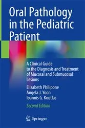 Book cover of Oral Pathology in the Pediatric Patient (2nd ed.) by Elizabeth Philipone