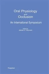 Book cover of Oral Physiology and Occlusion by James H. Perryman