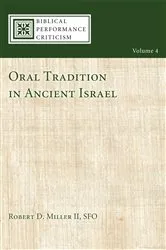 Book cover of Oral Tradition in Ancient Israel by Miller, Robert D.II, OFS
