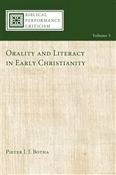 Book cover of Orality and Literacy in Early Christianity by Pieter Botha