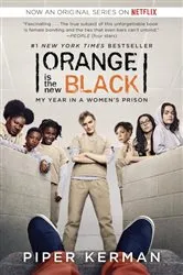 Book cover of Orange Is the New Black by Piper Kerman