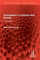 Book cover of Orangeism in Ireland and Britain by Hereward Senior