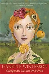 Book cover of Oranges Are Not the Only Fruit by Jeanette Winterson