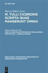 Book cover of Oratio de provinciis consularibus. Oratio pro L. Cornelio Balbo by Tadeusz Maslowski
