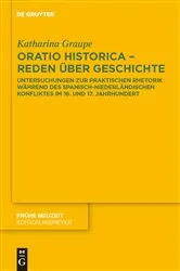 Book cover of Oratio historica - Reden über Geschichte by Katharina Graupe