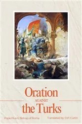 Book cover of Oration Against the Turks by Pope Pius II