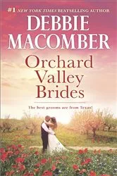 Book cover of Orchard Valley Brides by Debbie Macomber