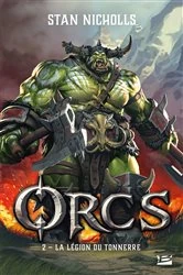 Book cover of Orcs, T2 : La Légion du tonnerre by Stan Nicholls