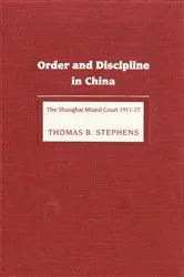 Book cover of Order and Discipline in China by Thomas B. Stephens