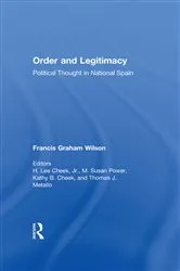 Book cover of Order and Legitimacy by Francis Graham Wilson