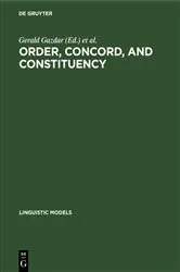 Book cover of Order, Concord, and Constituency by Gerald Gazdar