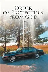 Book cover of Order of Protection From God by Exavier L. Rodgers