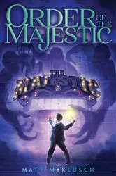 Book cover of Order of the Majestic by Matt Myklusch
