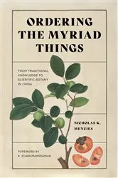 Book cover of Ordering the Myriad Things by Nicholas Menzies