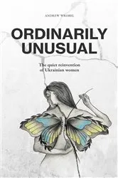 Book cover of Ordinarily Unusual by Andrew Wrobel