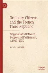 Book cover of Ordinary Citizens and the French Third Republic by Karen Lauwers