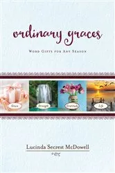 Book cover of Ordinary Graces by Lucinda Secrest McDowell