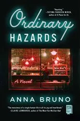 Book cover of Ordinary Hazards by Anna Bruno