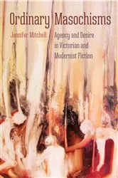 Book cover of Ordinary Masochisms by Jennifer Mitchell
