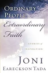 Book cover of Ordinary People, Extraordinary Faith by Joni Eareckson Tada